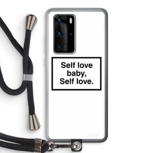 Self love: Huawei P40 Pro Transparant Hoesje met koord