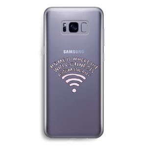 Home Is Where The Wifi Is: Samsung Galaxy S8 Transparant Hoesje