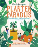 Maak je eigen plantenparadijs (Hardback)