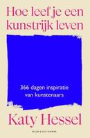 Hoe leef je een kunstrijk leven