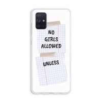 No Girls Allowed Unless: Galaxy A71 Transparant Hoesje