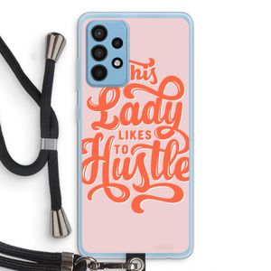 Hustle Lady: Samsung Galaxy A52 Transparant Hoesje met koord