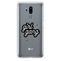 Girl Gang: LG G7 Thinq Transparant Hoesje