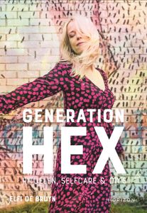 Generation Hex - Elfi De Bruyn - ebook