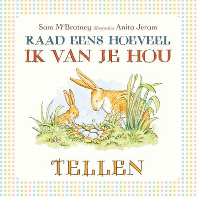 Raad eens hoeveel ik van je hou / Tellen (Hardback)