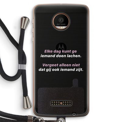 gij zijt ook iemand: Motorola Moto Z Force Transparant Hoesje met koord