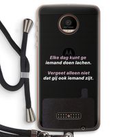 gij zijt ook iemand: Motorola Moto Z Force Transparant Hoesje met koord