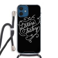 Laters, baby: iPhone 12 Transparant Hoesje met koord