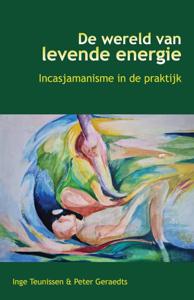 De wereld van levende energie (Paperback)