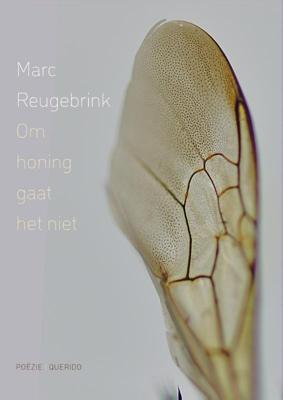 Om honing gaat het niet (Paperback)