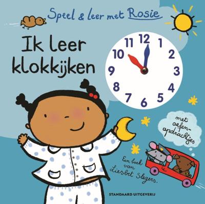 Speel en leer met Rosie. Ik leer klokkijken (Hardback)