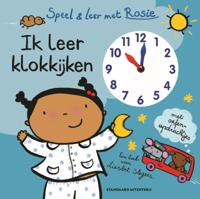 Speel en leer met Rosie. Ik leer klokkijken (Hardback) Speel en leer met Rosie. Ik leer klokkijken (Hardback)