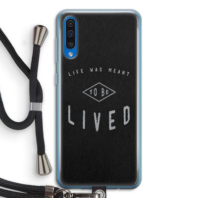 To be lived: Samsung Galaxy A50 Transparant Hoesje met koord