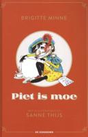 Piet is moe (Hardback)