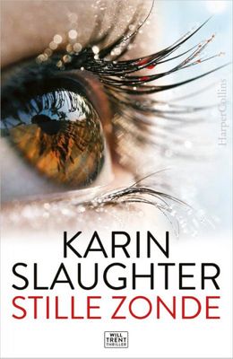 Karin  Slaughter Stille zonde
