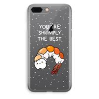 You're Shrimply The Best: iPhone 8 Plus Transparant Hoesje