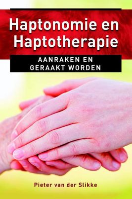 Haptonomie en haptotherapie - Pieter van der Slikke - ebook