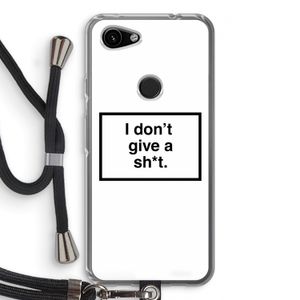 Don't give a shit: Pixel 3a Transparant Hoesje met koord