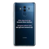 gij zijt ook iemand: Huawei Mate 10 Pro Transparant Hoesje