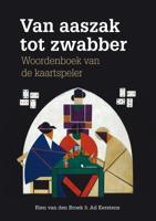 Van aaszak tot zwabber (Paperback)