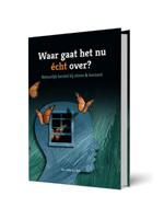 Waar gaat het nu echt over? (Hardback)
