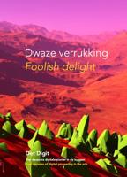 Dwaze verrukking - Foolish delight (Paperback)