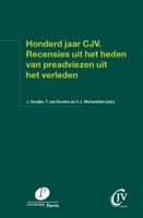 Honderd jaar CJV. Recensies uit het heden van preadviezen uit het verleden (Paperback)