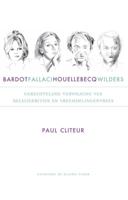 Bardot, Fallaci, Houellebecq en Wilders (Paperback)