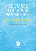 De starre klimaatvisie van het IPCC (Paperback)