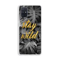 Stay wild: Galaxy A71 Transparant Hoesje