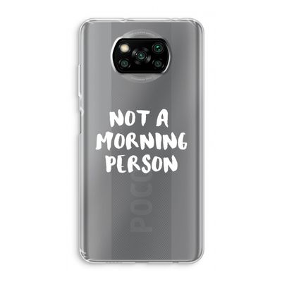 Morning person: Xiaomi Poco X3 NFC Transparant Hoesje