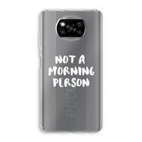 Morning person: Xiaomi Poco X3 NFC Transparant Hoesje
