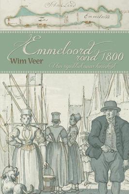 Emmeloord rond 1800 (Paperback)