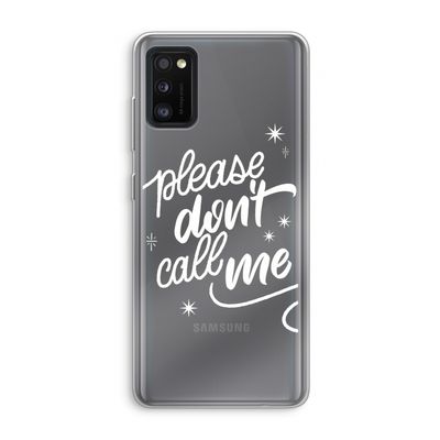 Don't call: Samsung Galaxy A41 Transparant Hoesje