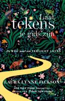 Laat tekens je gids zijn - Laura Lynne Jackson - ebook