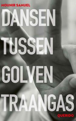 Dansen tussen golven traangas (Paperback)