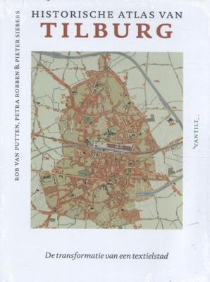 Historische atlas van Tilburg (Hardback)