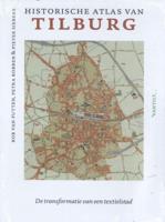 Historische atlas van Tilburg (Hardback)