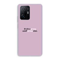 uzelf graag zien: Xiaomi 11T Transparant Hoesje