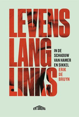 Levenslang links - Erik De Bruyn - ebook