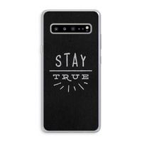 Stay true: Samsung Galaxy S10 5G Transparant Hoesje