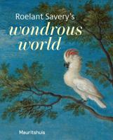 Roelant Savery&apos;s - Wondrous world (Paperback)