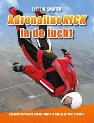 Adrenalinekick in de lucht (Hardback)