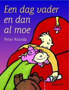 Een dag vader en dan al moe (Paperback)
