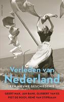 Verleden van Nederland - Geert Mak, Jan Bank, Gijsbert van Es, Piet de Rooy, René van Stipriaan - ebook