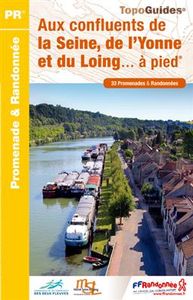 Wandelgids P774 Aux confluents de la Seine, de l'Yonne et du Loing... à pied | FFRP