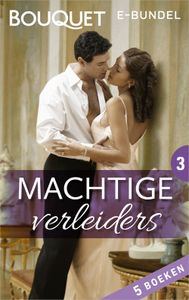 Machtige verleiders 3 - Kate Hewitt, Kim Lawrence, Melanie Milburne, Sara Craven, Maggie Cox - ebook