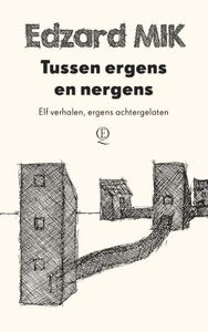 Tussen ergens en nergens - Edzard Mik - ebook