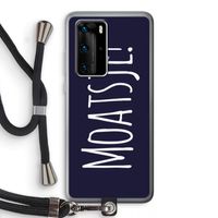 Moatsje!: Huawei P40 Pro Transparant Hoesje met koord