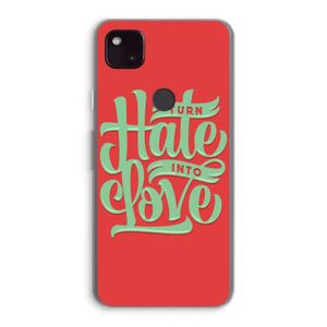 Turn hate into love: Google Pixel 4a 5G Transparant Hoesje